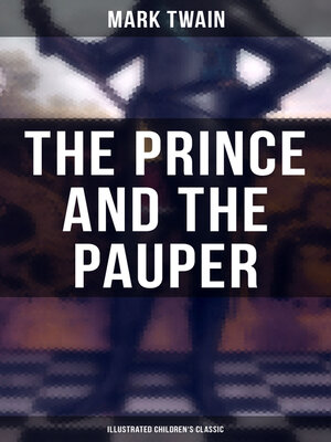 cover image of The Prince and the Pauper (Illustrated Children's Classic)